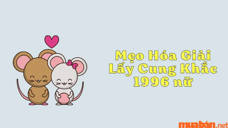 Bính Tý Nữ 1996 Lấy Chồng Tuổi Nào Hợp Để Hạnh Phúc Trọn Đời?