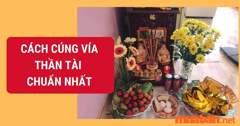 Cách cúng thần tài thổ địa hàng ngày chuẩn chỉnh nhất