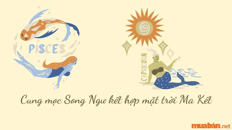 Cung Mọc Song Ngư Và 7 Sự Thật Thú Vị Có Thể Bạn Chưa Biết