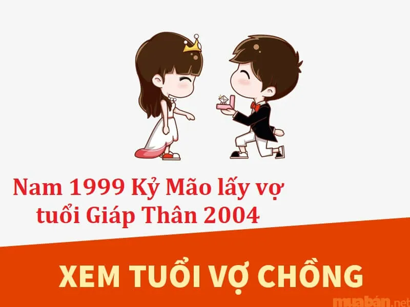 Giải đáp chi tiết tình duyên Kỷ Mão Nam 1999 lấy vợ tuổi gì hợp nhất?