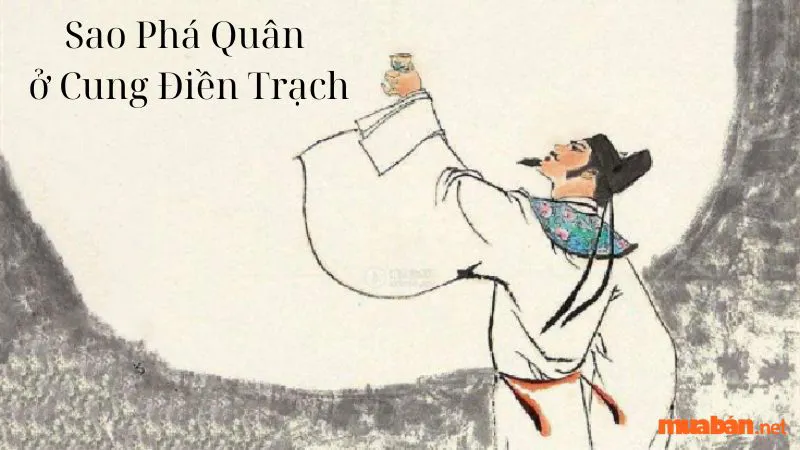 Giải mã mệnh Phá Quân – Ý nghĩa của sao Phá Quân chi tiết