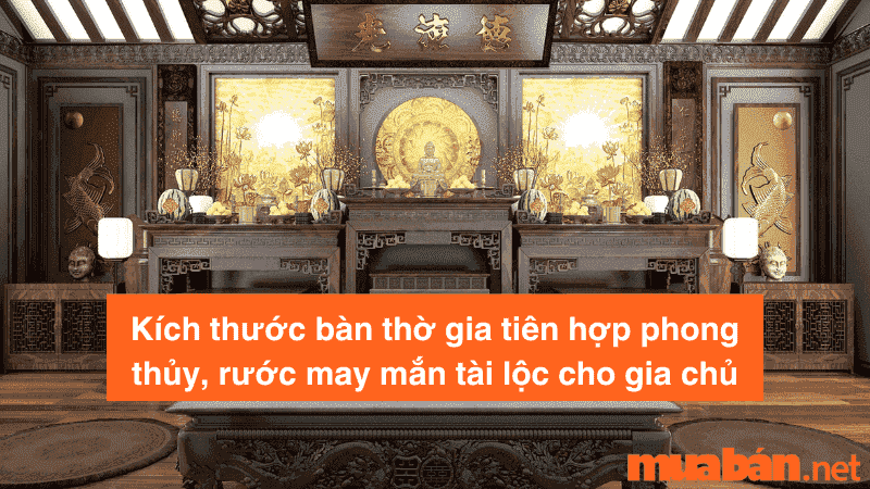 Kích thước bàn thờ gia tiên hợp phong thủy, rước may mắn tài lộc cho gia chủ