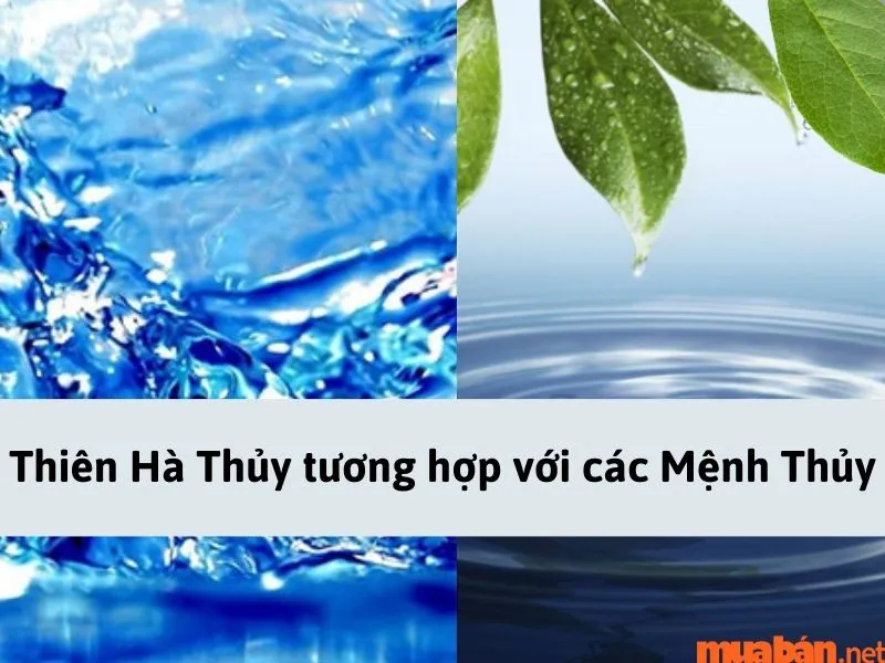 Mệnh Thiên Hà Thủy là gì? Sinh năm bao nhiêu? Hợp – Khắc mệnh gì?