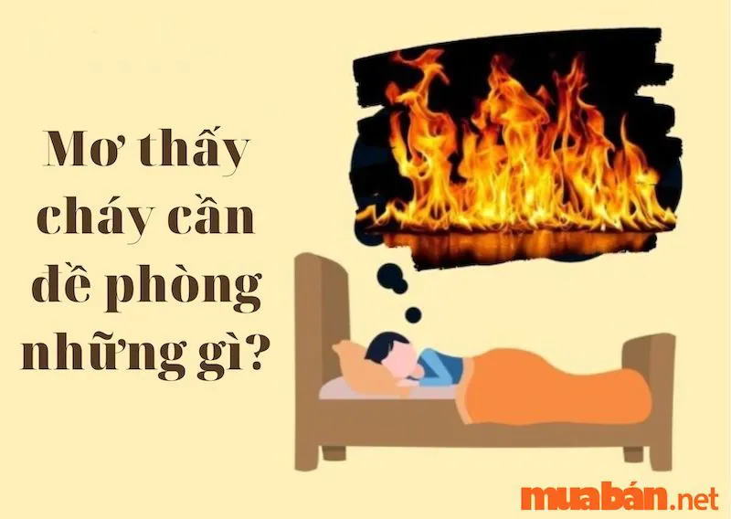 Mơ thấy cháy báo hiệu điềm gì? Hung hay cát?