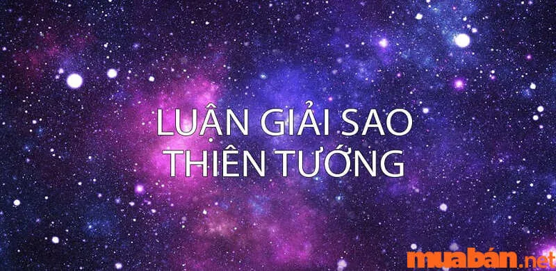 Sao Thiên Tướng là gì? Ý nghĩa và đặc tính trong hộp số tử Vi