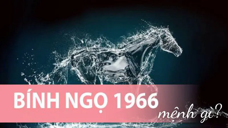 Sinh năm 1966 mệnh gì? Hợp tuổi gì, hướng gì?