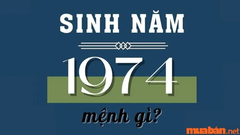 Sinh năm 1974 mệnh gì? Giáp Dần hợp màu gì, tuổi nào, hướng nào?