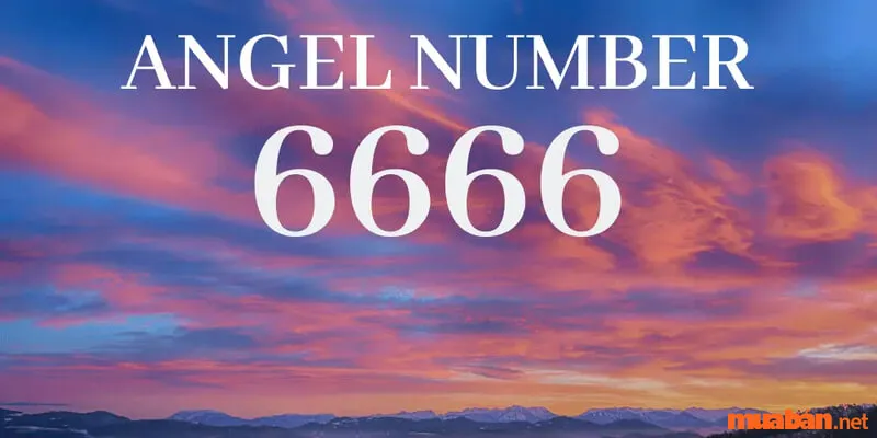 Số 6666 có ý nghĩa gì trong công việc và cuộc sống?