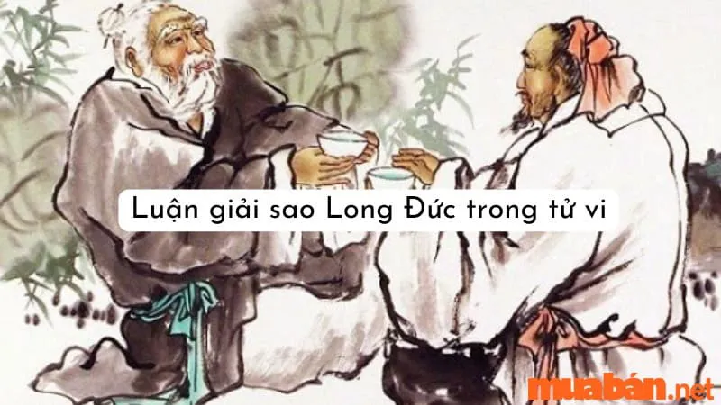 Tìm hiểu về Sao Long Đức và ý nghĩa ở các cung trong tử vi