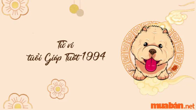 Tử vi tuổi Giáp Tuất 1994 | Luận giải chi tiết cuộc đời nam – nữ Giáp Tuất