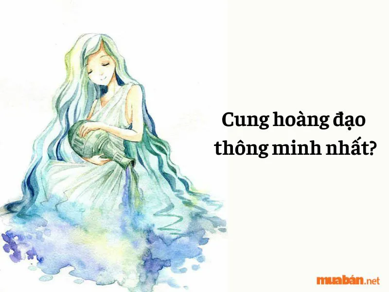 Xếp hạng 12 cung hoàng đạo thông minh nhất?